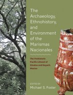 Archaeology, Ethnohistory, and Environment of the Marismas Nacionales