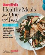 Women's Health Healthy Meals for One (or Two) Cookbook