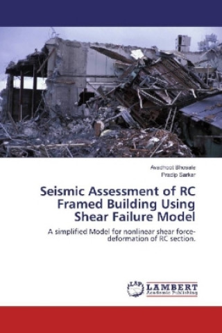 Seismic Assessment of RC Framed Building Using Shear Failure Model