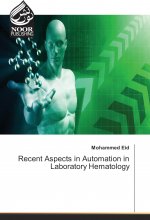 Recent Aspects in Automation in Laboratory Hematology