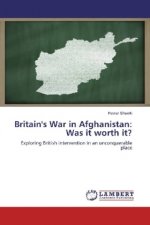 Britain's War in Afghanistan: Was it worth it?