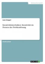 Kreativitätstechniken. Kreativität im Prozess der Problemlösung