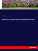 Briefwechsel zwischen Christoph, Herzog von Württemberg, und Petrus Paulus Vergerius