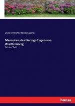 Memoiren des Herzogs Eugen von Wurttemberg