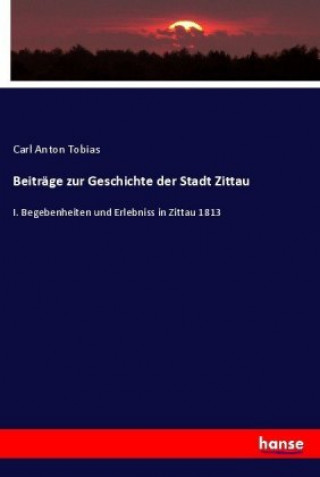 Beitrage zur Geschichte der Stadt Zittau