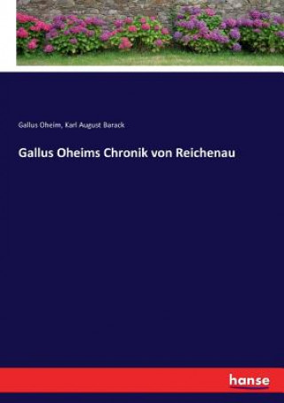 Gallus Oheims Chronik von Reichenau
