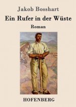 Rufer in der Wuste