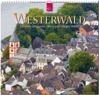 Westerwald - zwischen sattgrünen Tälern und luftigen Höhen 2018