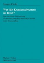 Was hält Krankenschwestern im Beruf?