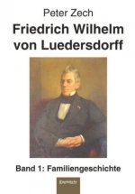 Friedrich Wilhelm von Luedersdorff (Band 1)