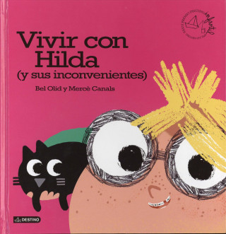 Vivir con Hilda (y sus inconvenientes)