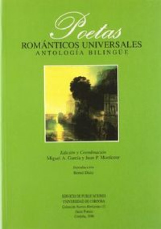 Poetas románticos universales : antología bilingüe