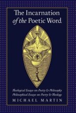 Incarnation of the Poetic Word
