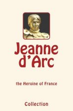 JEANNE DARC (JOAN OF ARC)