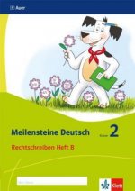 Meilensteine Deutsch 2. Rechtschreiben - Ausgabe ab 2017