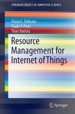Resource Management for Internet of Things