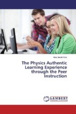 The Physics Authentic Learning Experience through the Peer Instruction