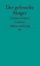 Der gefesselte Sänger