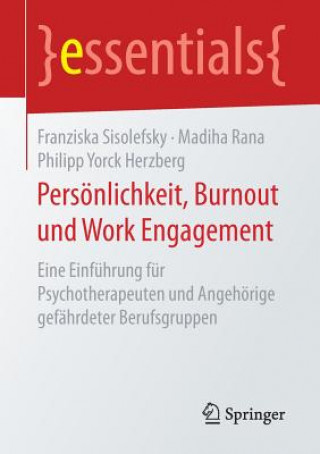 Persoenlichkeit, Burnout und Work Engagement