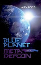 Blue Planet Meta Defcon