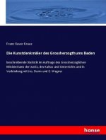 Die Kunstdenkmaler des Grossherzogthums Baden