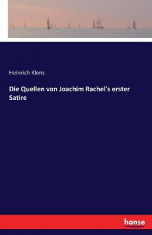 Quellen von Joachim Rachel's erster Satire