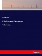 Irrlichter und Gespenster