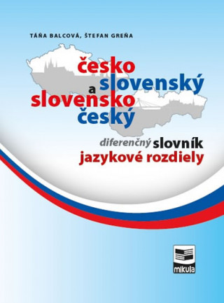 Česko-slovenský a slovensko-český diferenčný slovník jazykové rozdiely