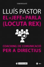 JEFE PARLA LOCUTA REX COACHING DE COMUNICACIO PER A DIRECTI