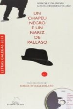 Un chapeu negro e un nariz de pallaso