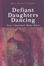 Defiant Daughters Dancing