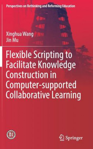 Flexible Scripting to Facilitate Knowledge Construction in Computer-supported Collaborative Learning