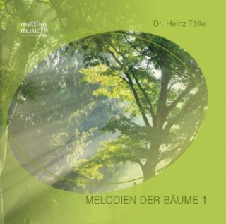 Melodien der Bäume. Tl.1, 1 Audio-CD