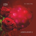 Liebeslieder. Tl.2, 1 Audio-CD