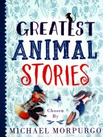 Greatest Animal Stories, chosen by Michael Morpurgo