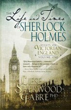 Life and Times of Sherlock Holmes