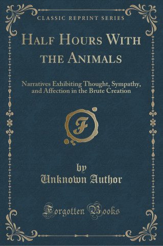 Half Hours With the Animals
