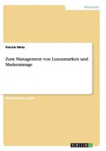 Zum Management von Luxusmarken und Markenimage