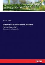 Systematisches Handbuch der Deutschen Rechtswissenschaft