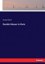 Dunkle Hauser in Paris