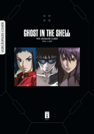 Ghost in the Shell - The Ultimate Guide