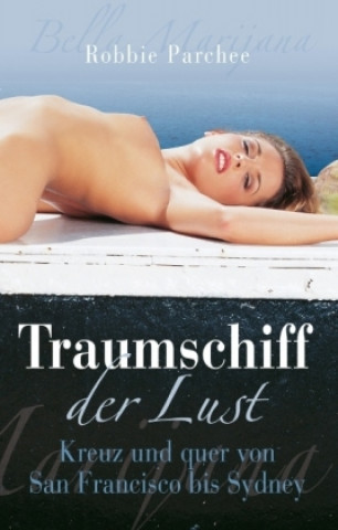 Traumschiff der Lust