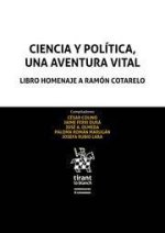 Ciencia y Política, una aventura vital . Libro Homenaje a Ramón Cotarelo