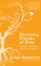 Becoming Friends of Time