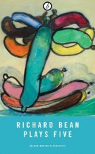 Richard Bean: Plays Five