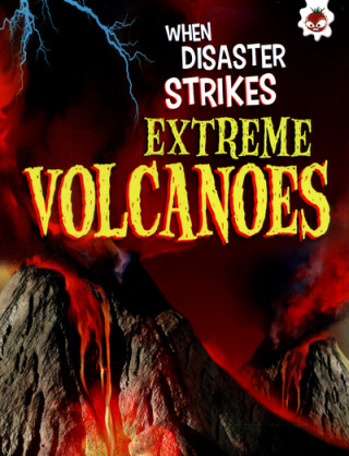 Extreme Volcanoes