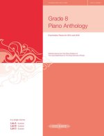 GRADE 8 PIANO ANTHOLOGY 20152016