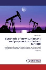 Synthesis of new surfactant and polymeric surfactant for EOR