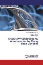 Arsenic Phytoextraction& Accumulation by Mung bean Varieties