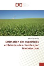 Estimation des superficies emblavées des céréales par télédétection